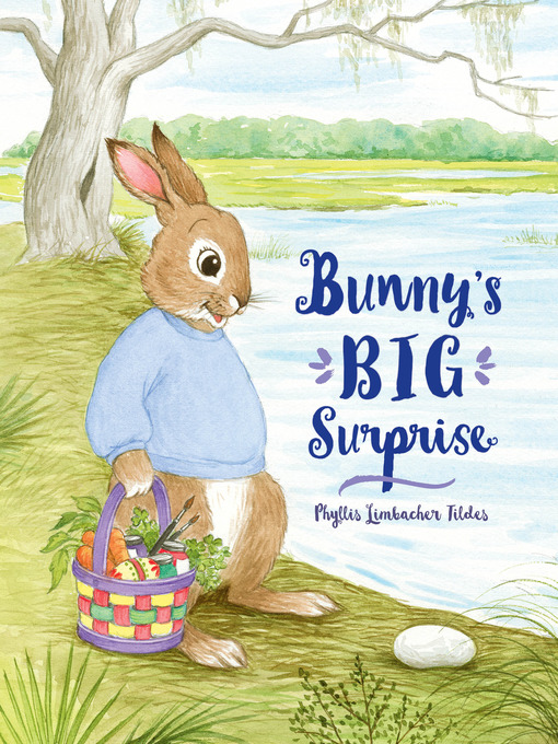 Phyllis Limbacher Tildes作のBunny's Big Surpriseの作品詳細 - 貸出可能